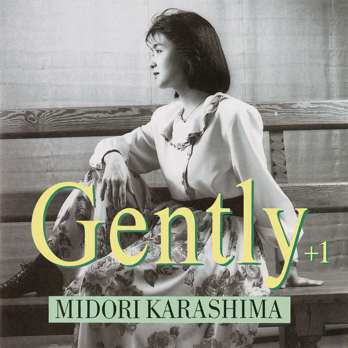 Gently